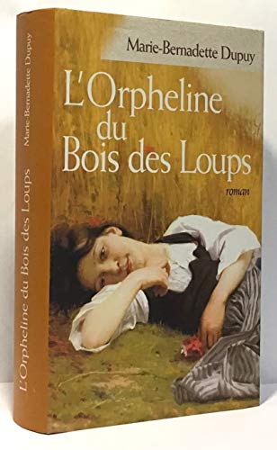 Stock image for orpheline du bois des loups for sale by WorldofBooks