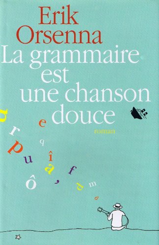 Stock image for La grammaire est une chanson douce for sale by medimops