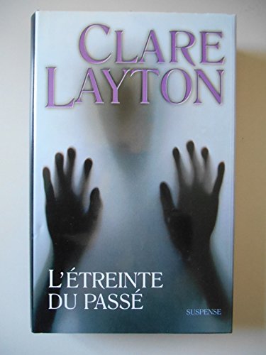 9782744154478: L'treinte du pass (Suspense)