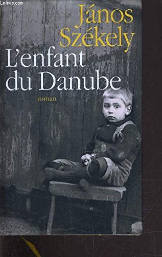 Stock image for L'enfant du Danube for sale by A TOUT LIVRE