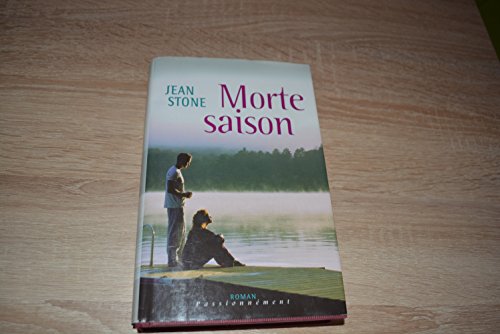 Imagen de archivo de Morte saison (Passionnment) [Reli] by Stone, Jean, Ranger, Lucie a la venta por Librairie Th  la page