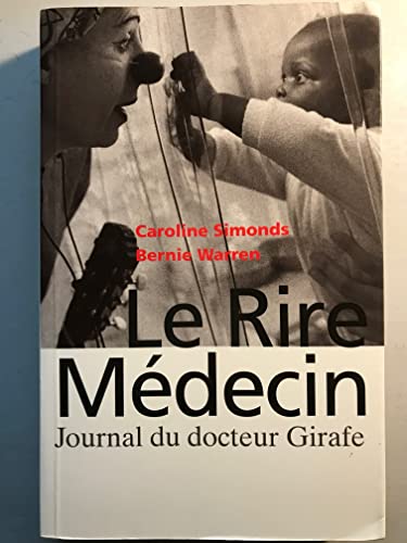 9782744156137: Le Rire mdecin : Journal du Docteur Girafe