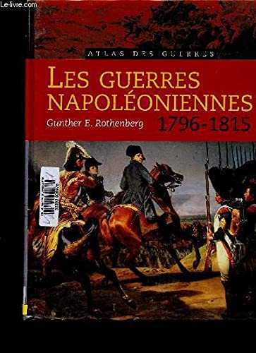 Stock image for Les guerres Napoloniennes, 1796-1815 for sale by Ammareal