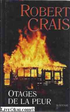 Otages de la peur (Suspense) - Crais - Robert Crais