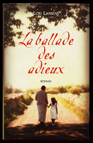 Stock image for La ballade des adieux for sale by Librairie Th  la page