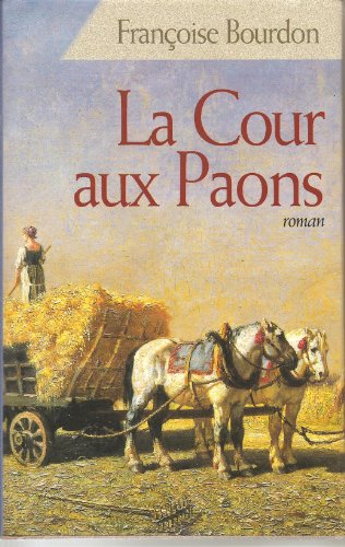 Beispielbild fr La cour aux paons zum Verkauf von Ammareal