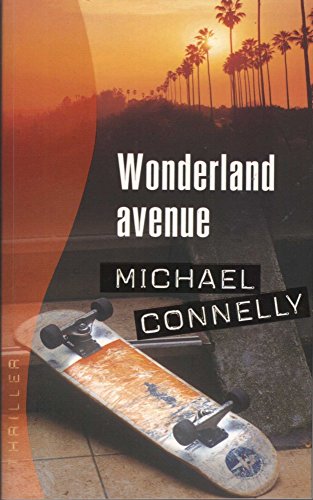 Wonderland Avenue (French text version) (9782744160998) by Michael Connelly