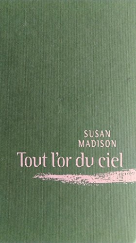 Stock image for Tout l'or du ciel for sale by Librairie Th  la page