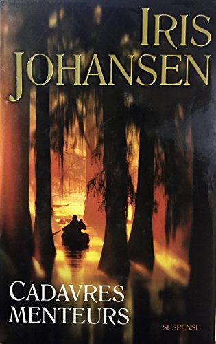 Cadavres menteurs (Suspense) - Johansen - Iris Johansen