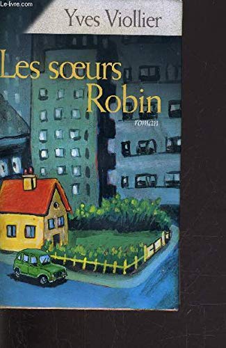 Stock image for Les soeurs Robin for sale by A TOUT LIVRE