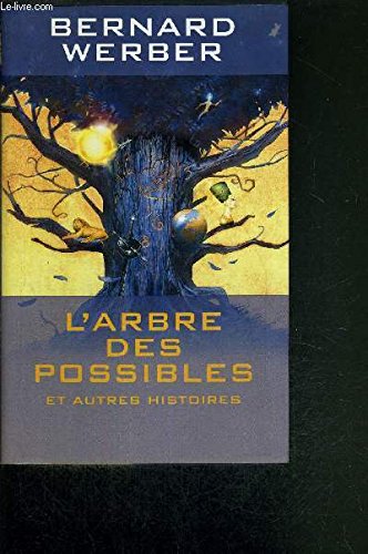 9782744162701: L'arbre des possibles : Et autres histoires