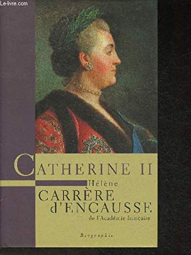 9782744164125: Catherine II, un ge d'or pour la Russie.