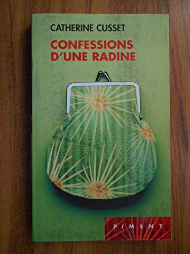 Stock image for Confessions d'une radine (Piment) [Catherine Cusset] for sale by books-livres11.com