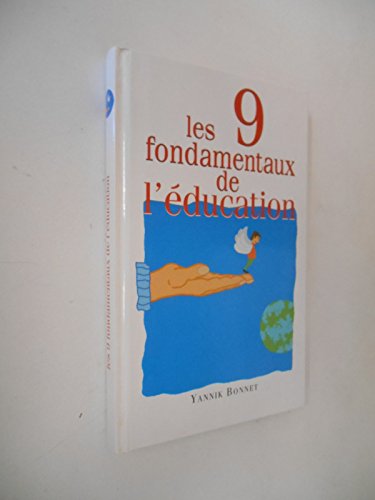 Beispielbild fr Les neuf fondamentaux de l'ducation zum Verkauf von medimops