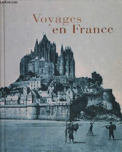 Stock image for Voyages en France for sale by Librairie de l'Avenue - Henri  Veyrier