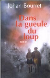 Stock image for Dans la gueule du loup. for sale by Ammareal
