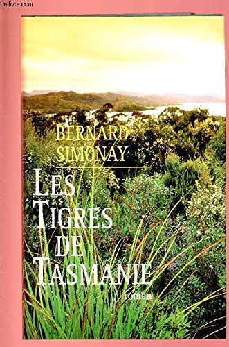 Stock image for Les tigres de Tasmanie for sale by Ammareal
