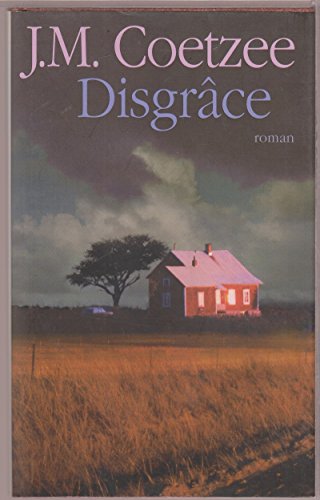 Beispielbild fr Disgrâce [Paperback] COETZEE, John Maxwell zum Verkauf von LIVREAUTRESORSAS