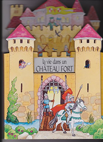 Imagen de archivo de La vie dans un chteau fort a la venta por medimops