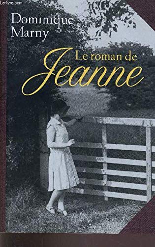 Stock image for Le roman de Jeanne for sale by Librairie Th  la page