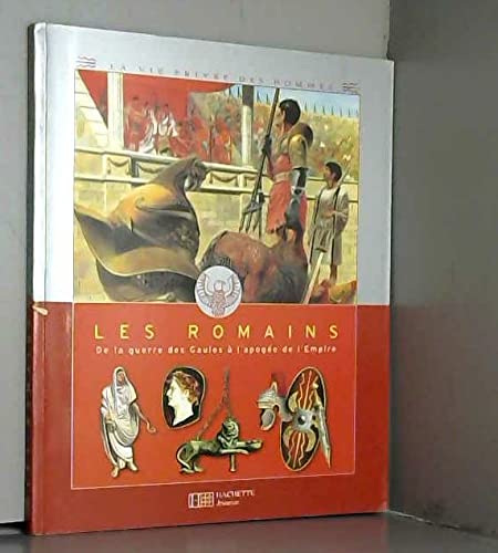 Stock image for Les Romains : De la guerre des Gaules  l'apoge de l'Empire for sale by medimops
