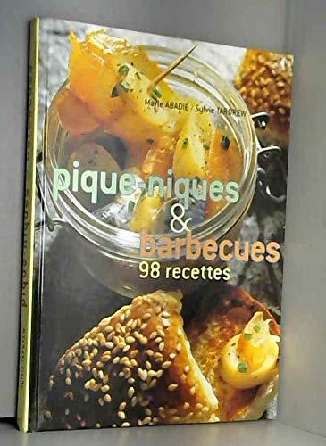 Stock image for Pique-niques & barbecues : 98 recettes for sale by Ammareal
