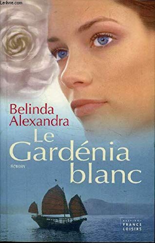 Beispielbild fr Le gardnia blanc zum Verkauf von Librairie Th  la page