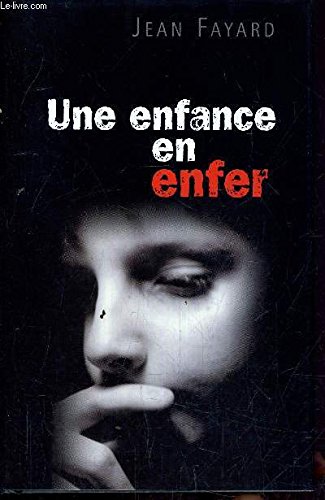 9782744171093: Une enfance en enfer