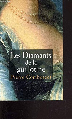 Stock image for Les diamants de la guillotine for sale by Ammareal