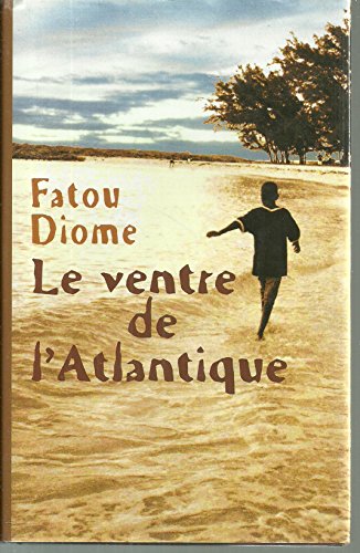 Stock image for Le ventre de l'Atlantique - Fatou Diome for sale by Book Hmisphres