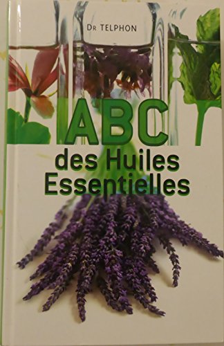 Beispielbild fr Abc Des Huiles Essentielles zum Verkauf von Books Unplugged