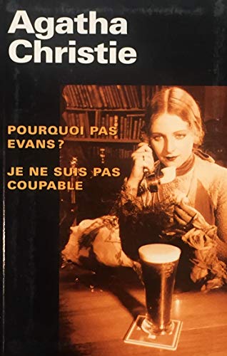 Stock image for Pourquoi pas Evans Je ne suis pas coupable for sale by Better World Books
