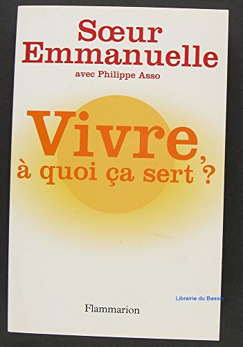 Stock image for VIVRE,A QUOI CA SERT? for sale by Bibliofolie