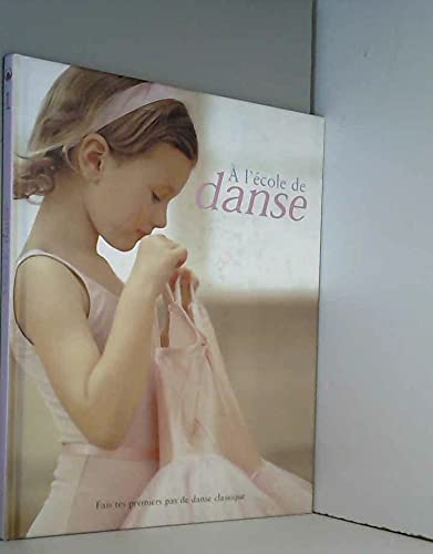 Stock image for A l'cole de danse for sale by A TOUT LIVRE