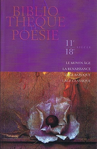 Beispielbild fr La Bibliotheque de Posie, 11e - 18e Sicle zum Verkauf von Ammareal