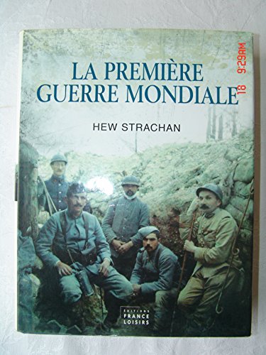 Beispielbild fr La Premire Guerre Mondiale. zum Verkauf von Ammareal