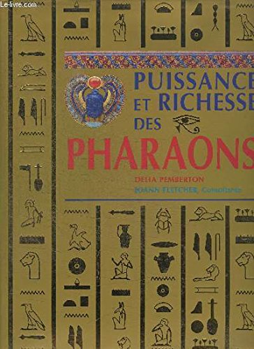 Imagen de archivo de Puissance et richesse des pharaons a la venta por Ammareal