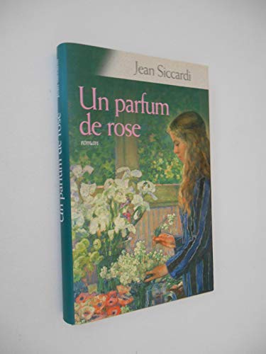 Stock image for Un parfum de rose for sale by Ammareal