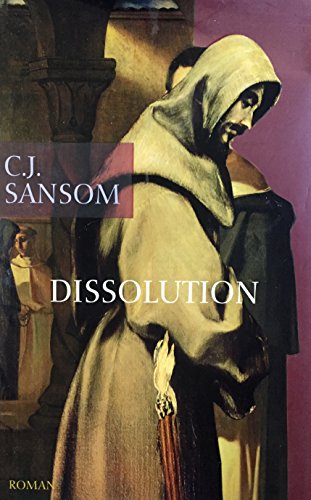 Imagen de archivo de Dissolution [Broch] Sansom, C. J. et Sarotte, Georges-Michel a la venta por BIBLIO-NET