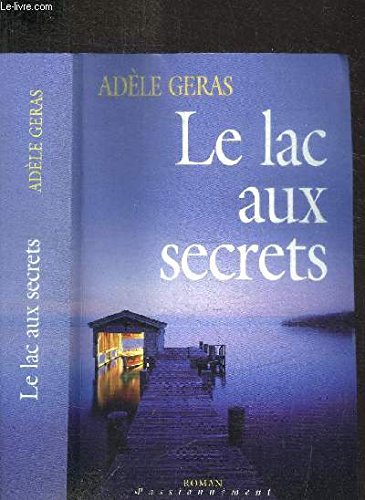 9782744176685: Le Lac aux secrets
