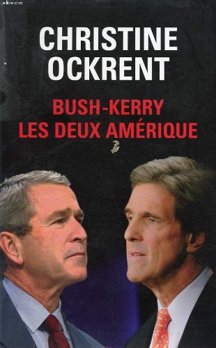 Beispielbild fr Bush-kerry : les deux amerique zum Verkauf von Ammareal