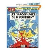 Stock image for Les sarcophages du 6e continent (Les aventures de Blake et Mortimer) for sale by Ammareal