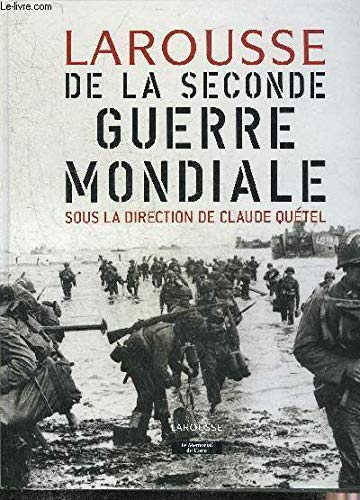 9782744179303: Larousse de la Seconde guerre mondiale