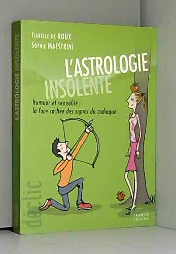 Stock image for L'astrologie insolente for sale by A TOUT LIVRE