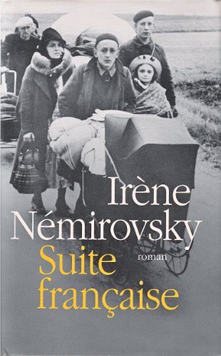 Suite Française - Némirovsky - Irène Némirovsky