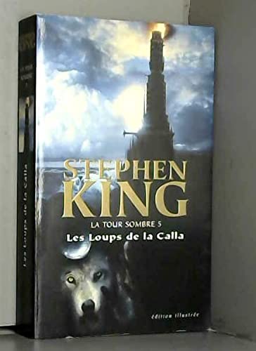 9782744182907: La Tour Sombre 5 : Les Loups de la Calla