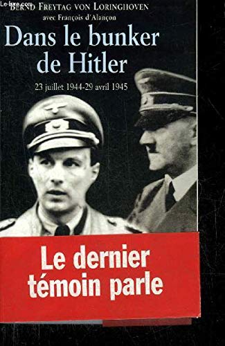 Imagen de archivo de Danss le bunker de Hitler 23 juillet 1944 - 29 avril 1945. a la venta por LeLivreVert