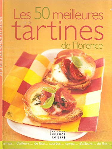 LES 50 MEILLEURES TARTINES DE FLORENCE