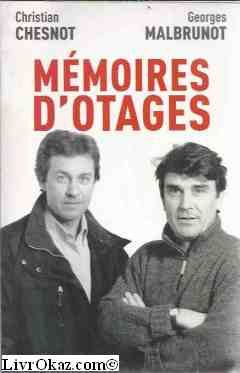 Imagen de archivo de Memoires d'otages : Notre contre-enquete a la venta por Tamery
