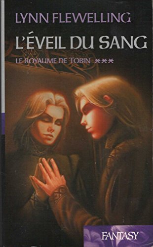 Stock image for L'veil du sang (Le royaume de Tobin) for sale by Better World Books